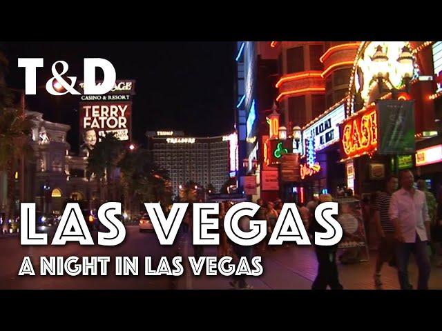 Las Vegas City Guide: A Night In Las Vegas - Travel & Discover