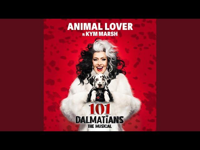 Animal Lover (From the Original Cast Recording of "101 Dalmatians the Musical")