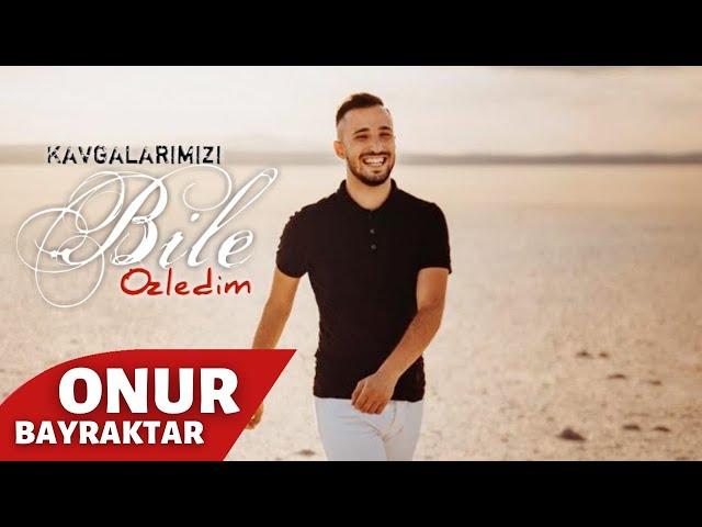 Onur Bayraktar - Kavgalarımızı Bile Özledim (Prod. Yusuf Tomakin)