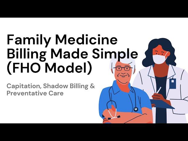 Family Medicine Billing Made Simple: Guide for FHO Doctors in Ontario (Pt 1)