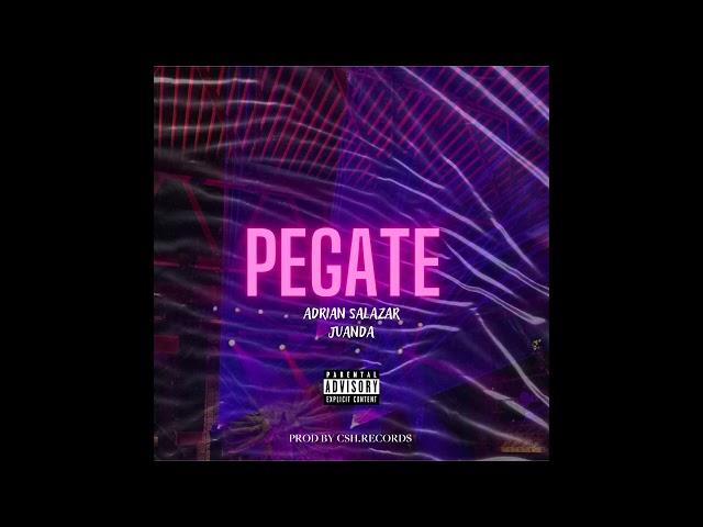 Pegate (Feat. Juanda Laurido, Adrian Salazar)