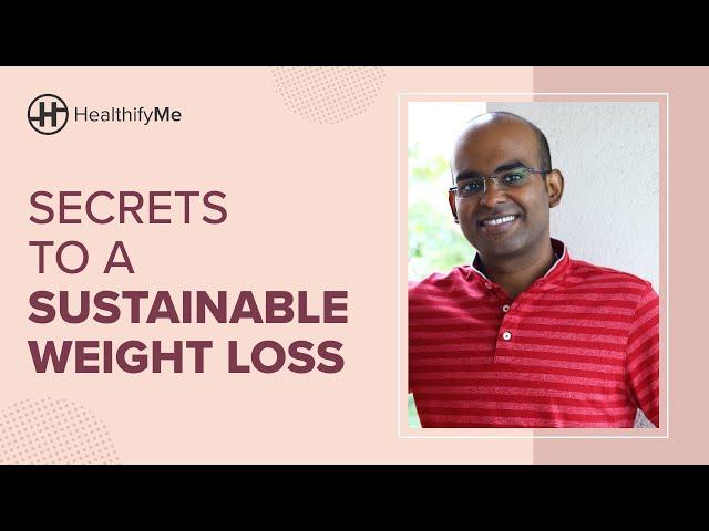 Secret To Sustainable Weight Loss | Weight Loss Guidance | Dr. Darshan's Transformation |HealthifyMe