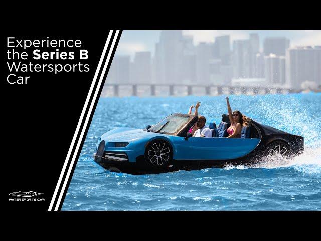 Experience the Series B Watersports Car | Girls Love This Luxury Recreational Watercraft