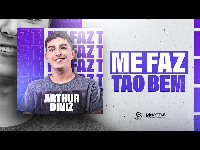 ME FAZ TÃO BEM - Arthur Diniz (Áudio Oficial)