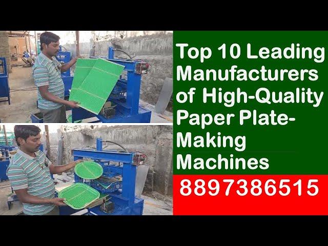 Top 10 Leading Manufacturers of High-Quality Paper Plate-Making Machines