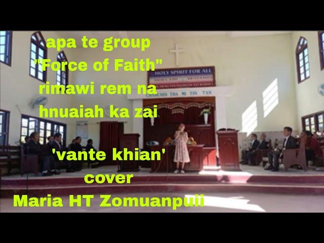 #Vante khian (cover)  Maria HT Zomuanpuii..Composer:-C,Lalzarmawia