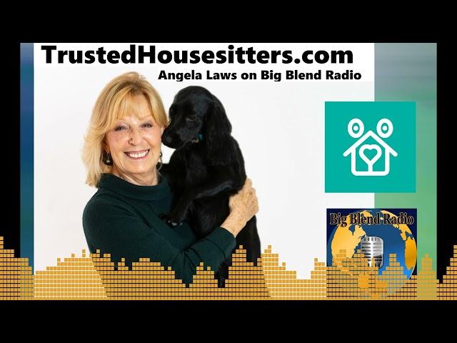 TrustedHousesitters - Angela Laws on Big Blend Radio