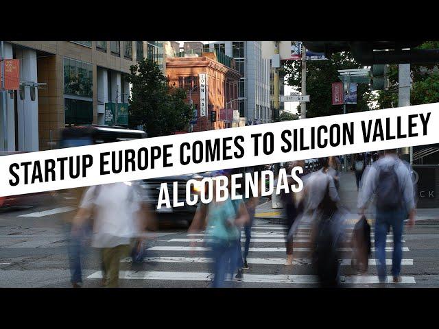 Alcobendas | Startup Europe Comes To Silicon Valley #SEC2SV