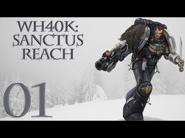 Warhammer 40k: Sanctus Reach - Stormclaw Campaign - SPACE WOLVES! | SurrealBeliefs