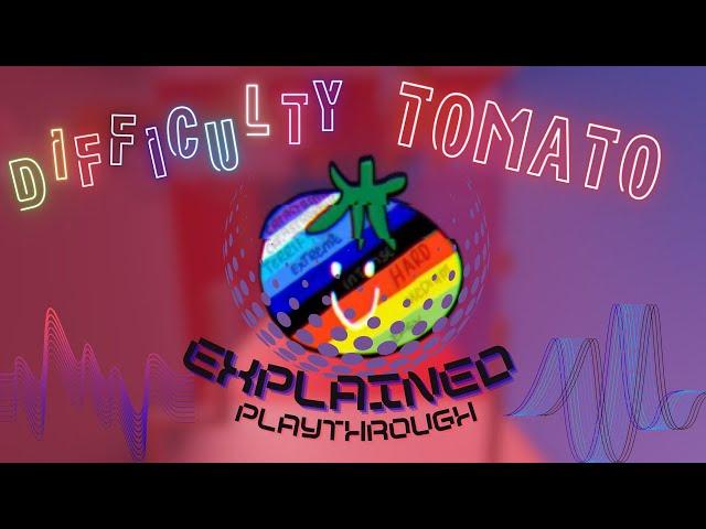 Difficulty Tomato EXPLAINED!