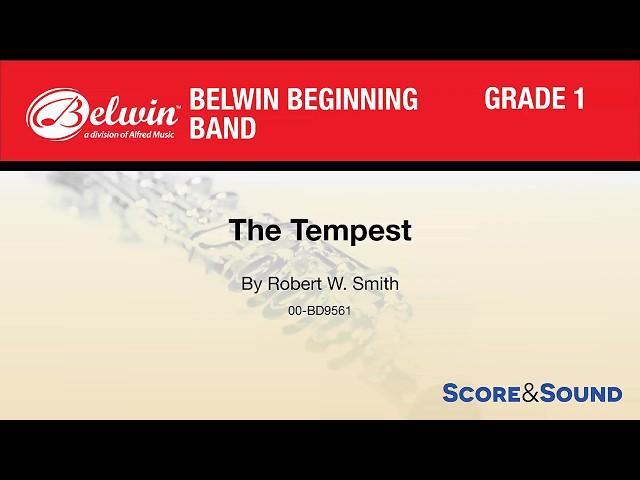 The Tempest, by Robert W. Smith – Score & Sound