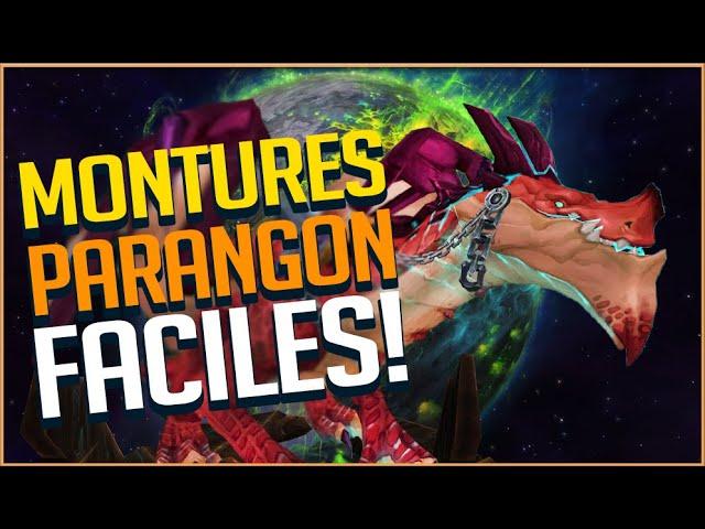 MONTURES PARANGON DE LEGION FACILES !