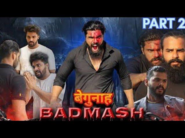 BEGUNAH BADMASH PART 2  ||MANISH SAHU|| FULL ACTION FLIM