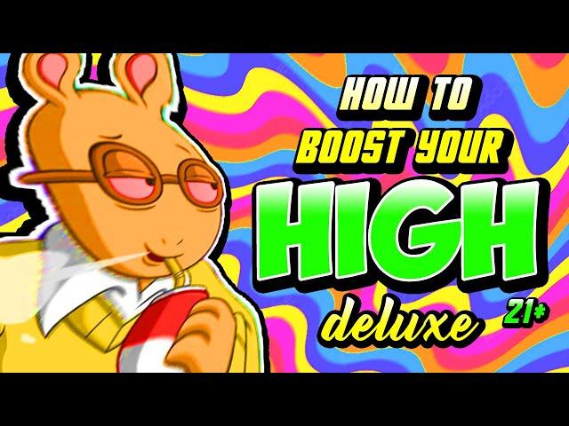 WATCH THIS WHILE HIGH #21: DELUXE (BOOSTS YOUR HIGH)