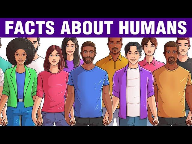 10 Wonderful Facts About Humankind