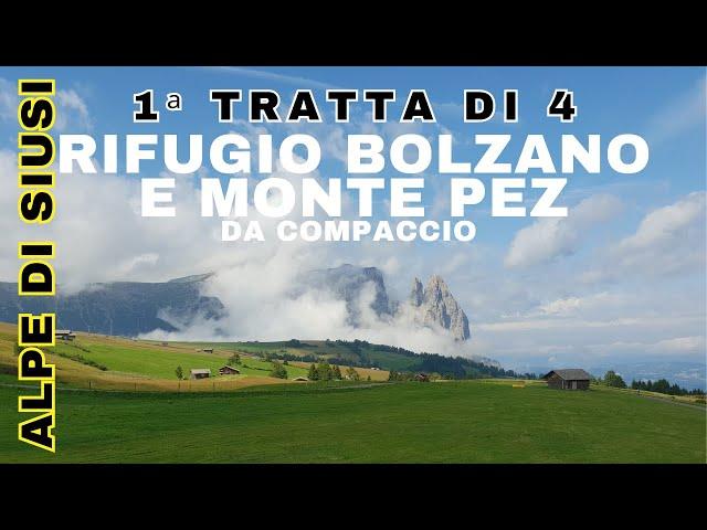 110ª escursione | 1ª tratta di 4 | Da Compaccio al Rifugio Bolzano Schlernhaus e Monte Pez | in 4K