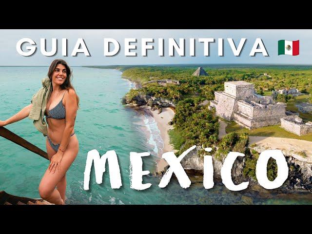 Guía Definitiva para viajar a MÉXICO  Presupuesto, Qué visitar y más!