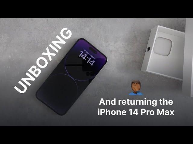 iPhone 14 Pro Max unboxing | Why I'm returning the iPhone 14 Pro Max