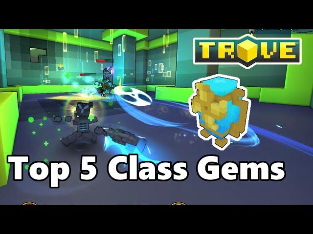 Trove My Top 5 Favourite Class Gems