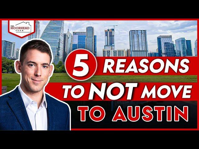 5 Reasons to Not Move to Austin