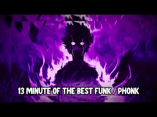 13 MINUTE OF THE BEST FUNK / PHONK / PHONK MIX / PLAYLIST FOR GAMING / TIK TOK EDITION