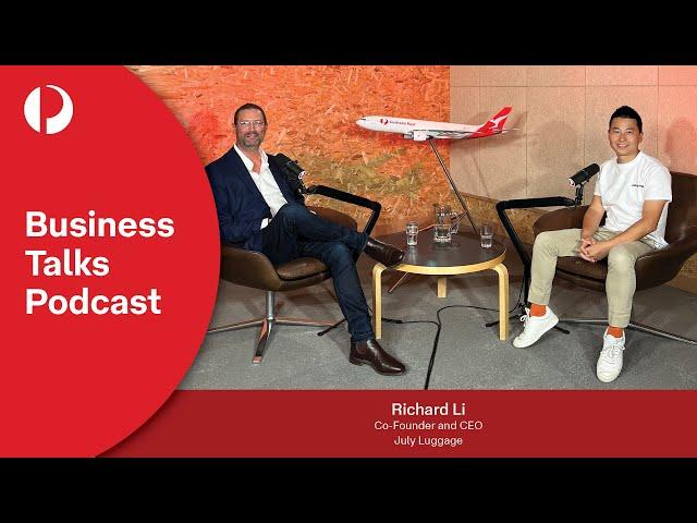 How July Luggage stays agile during economic change with Richard Li & Andrew Brickwood