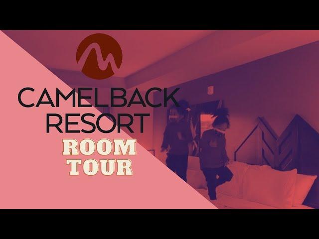 CamelBack Mountain Resort Room Tour