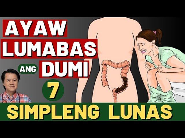 Ayaw Lumabas ang Dumi. 7 Simpleng Lunas. - By Doc Willie Ong (Internist and Cardiologist)