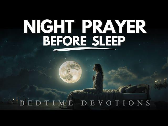 Listen to this Beautiful Night Prayer Before You Sleep | Bedtime Prayer