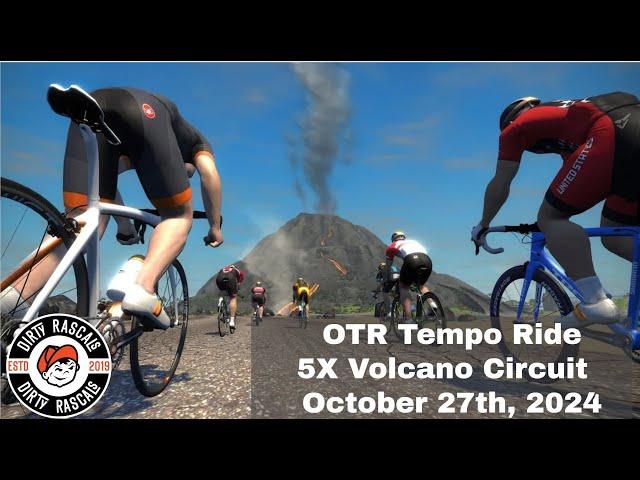 Zwift OTR Tempo Ride - October 27 2024 - 5X Volcano Circuit - 4K