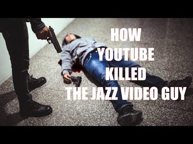 How YouTube Killed the Jazz Video Guy - But Don't Worry, I WILL BE BACK