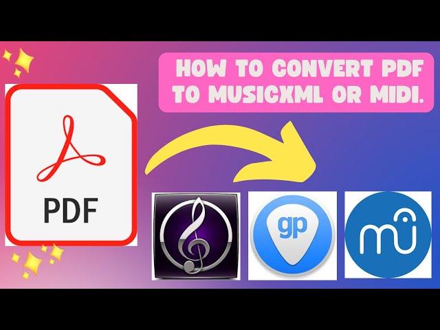 How to convert PDF to MusicXML or MIDI