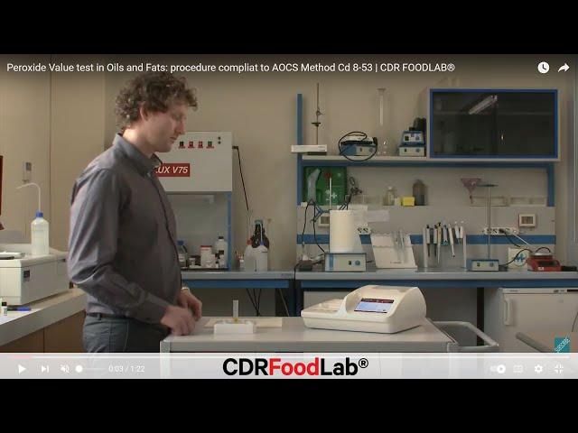 Peroxide Value test in Oils and Fats: procedure compliat to AOCS Method Cd 8-53 | CDR FOODLAB®