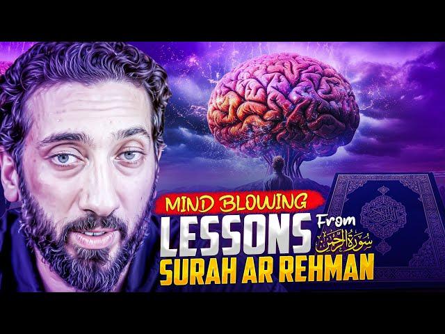 STUNNING EXPLINATION Of Surah Ar-Rahman سورة الرحمان | Don't Miss this Video! | Nouman Ali Khan