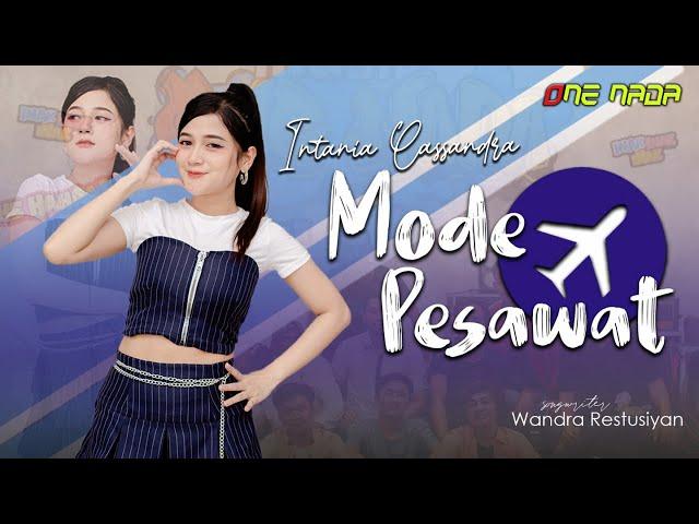 MODE PESAWAT - INTANIA | OFFICIAL ONE NADA