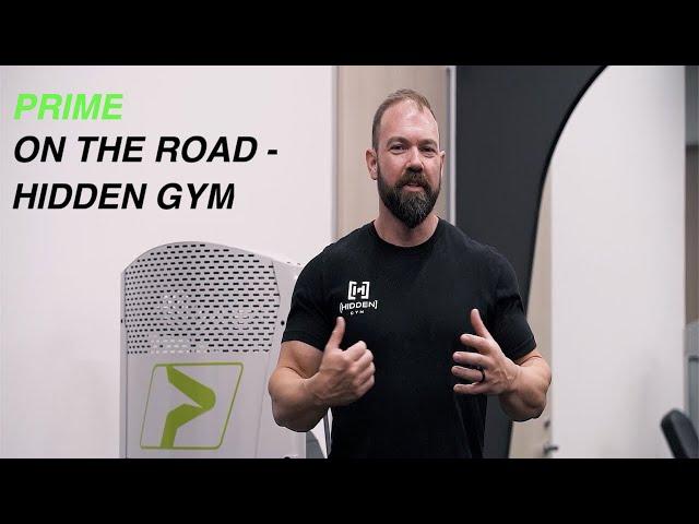 PRIME On The Road - Hidden Gym