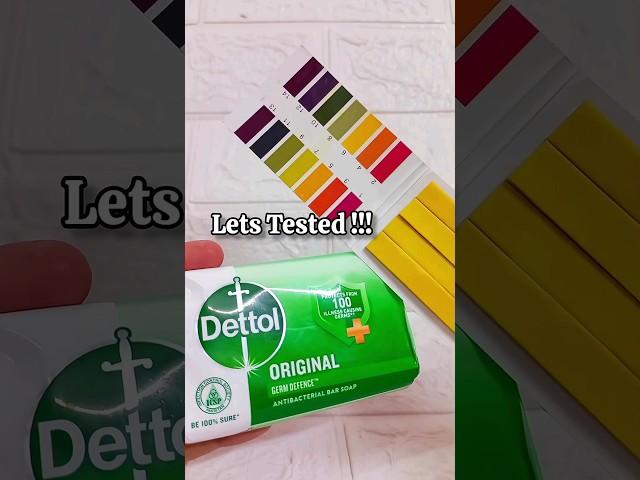 Shocking this dettol soap ph test #dettol #shorts#dettolsoap #soap#bathing #soapasmr #beauty#phtest