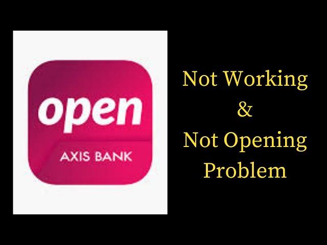 How to Fix Axis Mobile Not Working & Not Opening Problem in Android & iOS Phones