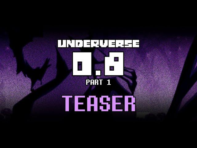 [TEASER] UNDERVERSE 0.8 Part 1