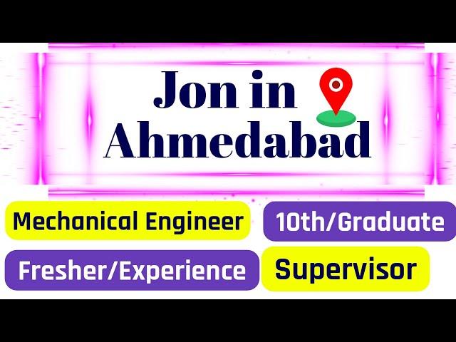 #Latest #Job #Vacancy in #Ahmedabad | CNC |Mechanical | 10th pass | Fresher/Expreience Job Hindi