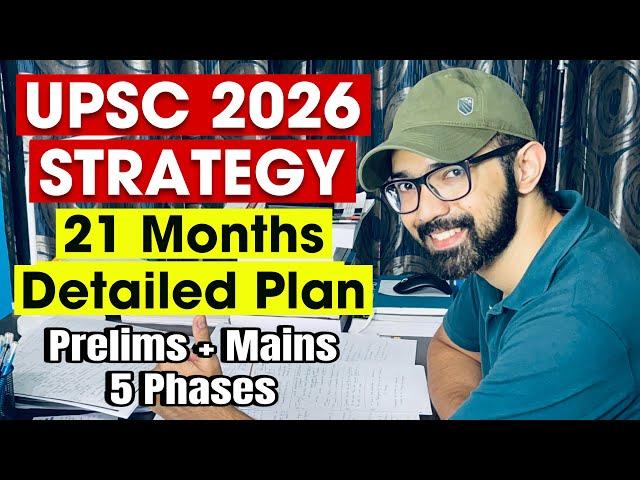 UPSC 2026 Strategy | IAS Exam 21 Months Plan