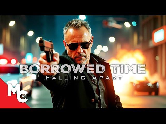 He Hunts The Man Who Betrayed Him | Full Movie | Free Action Movie | Borrowed Time: Falling Apart