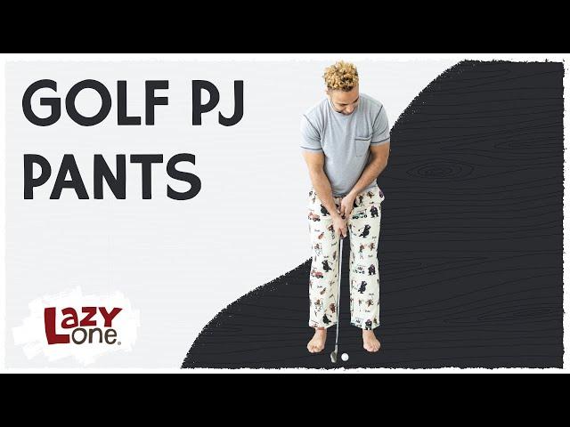 Golf PJ Pants! Attention Golf Fanatics!