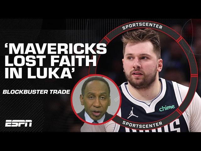 The Mavericks LOST ALL FAITH IN LUKA ️ - Stephen A. reacts to BLOCKBUSTER TRADE | SportsCenter