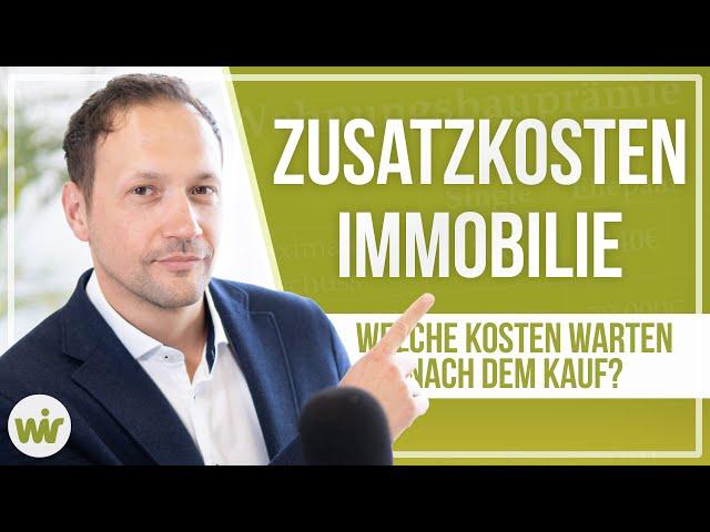 Zusatzkosten Immobilie - Monatliche Ausgaben nach dem Hauskauf (Faustformel) #Baufinanzierung