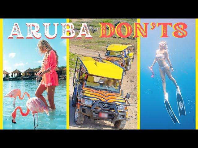 ARUBA DON'TS - 8 Things - What NOT to do in ARUBA on your next Aruba vacation!  Aruba attractions.