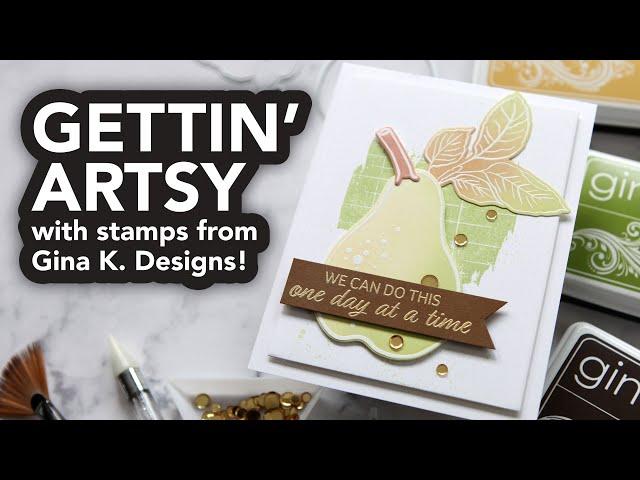 Getting artsy with some stamps from Gina K. Designs!