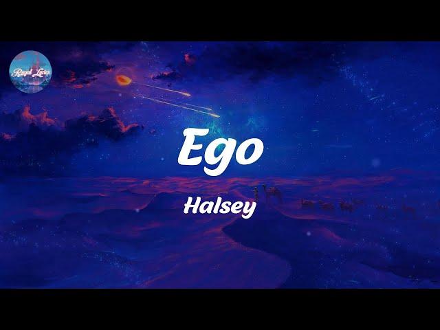 Ego - Halsey (Lyrics)