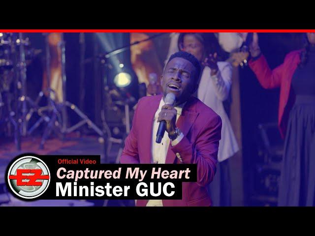 Minister GUC - Captured My Heart (Official Video)