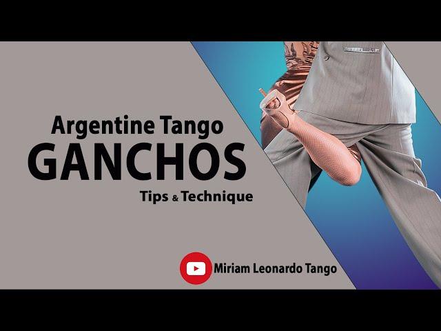 Argentine Tango "Ganchos" - Tips & Technique